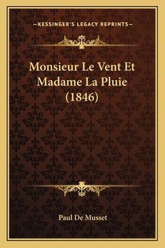 portada Monsieur Le Vent Et Madame La Pluie (1846) (en Francés)