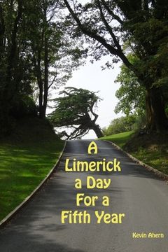 portada A Limerick a Day for a Fifth Year (en Inglés)