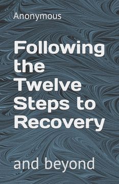 portada Following the Twelve Steps to Recovery (en Inglés)