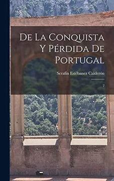portada De la Conquista y Pérdida de Portugal: 2 (in Spanish)