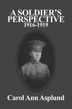 portada A Soldier's Perspective: 1916-1919 (en Inglés)