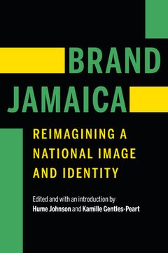 portada Brand Jamaica: Reimagining a National Image and Identity (en Inglés)