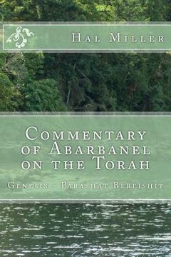 portada Commentary of Abarbanel on the Torah: Genesis - Parashat Bereishit (en Inglés)