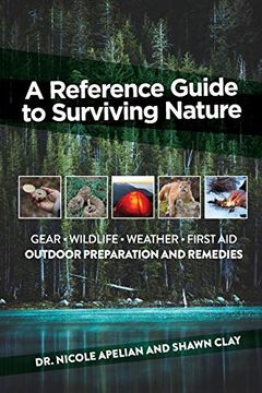 portada A Reference Guide to Surviving Nature: Outdoor Preparation and Remedies 