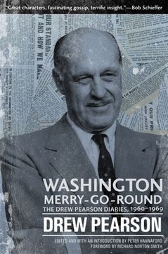 portada Washington Merry-Go-Round: The Drew Pearson Diaries, 1960-1969 (en Inglés)