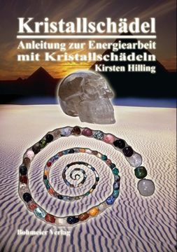 portada Kristallschädel - Anleitung zur Energiearbeit mit Kristallschädeln (en Alemán)