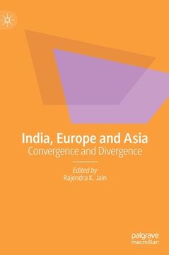 portada India, Europe and Asia: Convergence and Divergence 