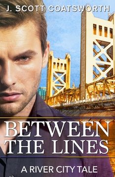 portada Between the Lines: A River City Story (in English)