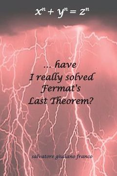 portada ...have I really solved Fermat's Last Theorem? (en Inglés)