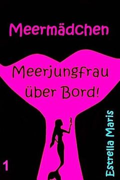 portada Meermädchen: Meerjungfrau über Bord! (en Alemán)
