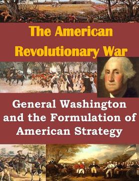 portada General Washington and the Formulation of American Strategy (en Inglés)