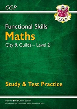portada New Functional Skills Maths: City & Guilds Level 2 - Study & Test Practice (For 2019 & Beyond) (Cgp Functional Skills) (en Inglés)