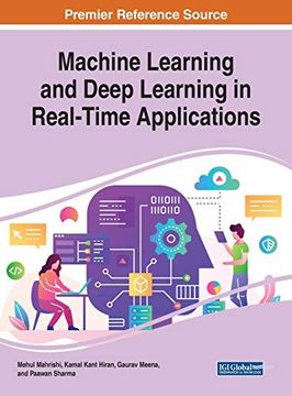 portada Machine Learning and Deep Learning in Real-Time Applications (Advances in Computer and Electrical Engineering) (en Inglés)