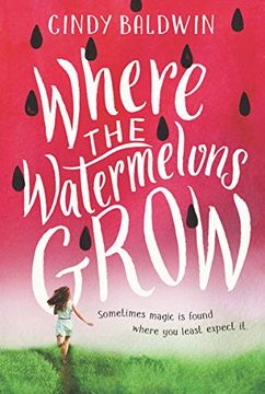 portada Where the Watermelons Grow (en Inglés)