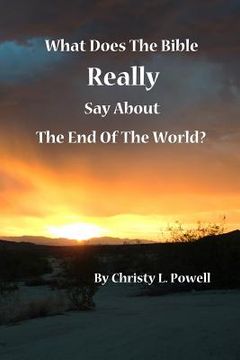 portada What Does The Bible Really Say About The End Of The World?: fifth edition (en Inglés)