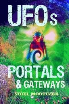 portada UFOs, Portals and Gateways (en Inglés)