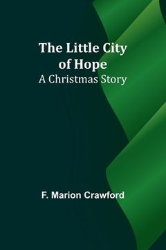 portada The Little City of Hope: A Christmas Story (in English)