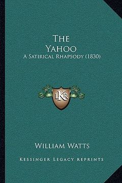 portada the yahoo: a satirical rhapsody (1830) (en Inglés)