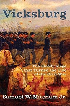 portada Vicksburg: The Bloody Siege that Turned the Tide of the Civil War 
