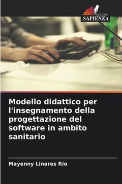 portada Modello didattico per l'insegnamento della progettazione del software in ambito sanitario (in Italian)