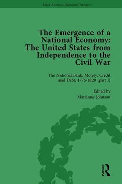 portada The Emergence of a National Economy Vol 3: The United States from Independence to the Civil War (in English)