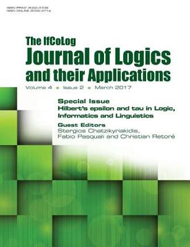 portada Ifcolog Journal of Logics and their Applications. Hilbert's epsilon and tau in Logic, Informatics and Linguistics: Volume 4, Number 2, March 2017 