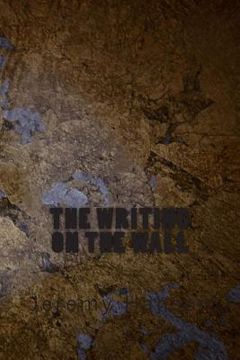portada The Writing On The Wall (en Inglés)