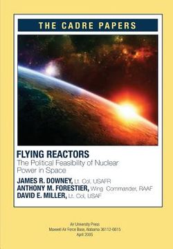 portada Flying Reactors: The Political Feasibility of Nuclear Power in Space: CADRE Paper No. 22 (en Inglés)