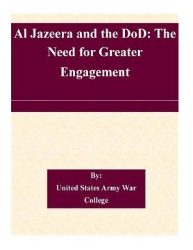 portada Al Jazeera and the DoD: The Need for Greater Engagement (en Inglés)