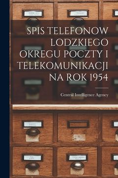 portada Spis Telefonow Lodzkiego Okregu Poczty I Telekomunikacji Na Rok 1954 (en Inglés)