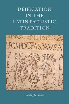 portada Deification in the Latin Patristic Tradition (en Inglés)