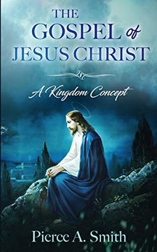 portada The Gospel of Jesus Christ: A Kingdom Concept (en Inglés)