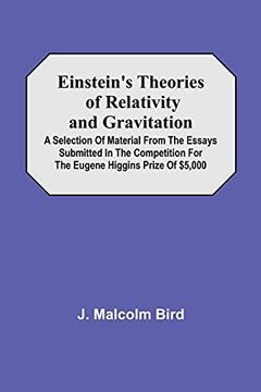 portada Einstein'S Theories of Relativity and Gravitation; A Selection of Material From the Essays Submitted in the Competition for the Eugene Higgins Prize of $5,000 