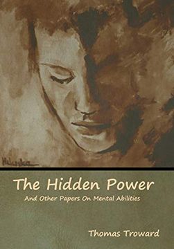 portada The Hidden Power and Other Papers on Mental Abilities (en Inglés)