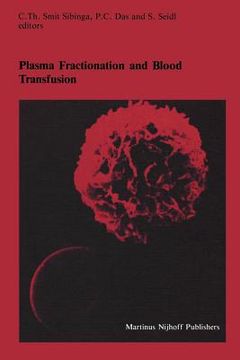 portada Plasma Fractionation and Blood Transfusion: Proceedings of the Ninth Annual Symposium on Blood Transfusion, Groningen, 1984, Organized by the Red Cros