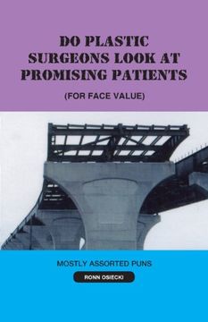 portada Do Plastic Surgeons Look at Promising Patients (For Face Value) (en Inglés)