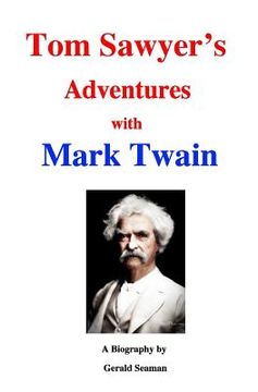 portada Tom Sawyer's Adventures with Mark Twain (en Inglés)