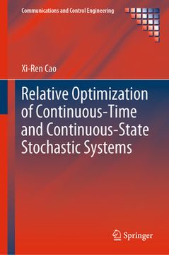 portada Relative Optimization of Continuous-Time and Continuous-State Stochastic Systems (en Inglés)