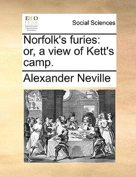 portada norfolk's furies: or, a view of kett's camp. (en Inglés)