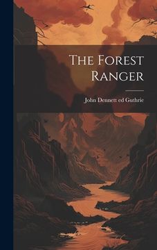 portada The Forest Ranger (en Inglés)