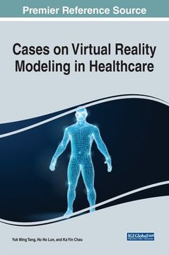 portada Cases on Virtual Reality Modeling in Healthcare (en Inglés)