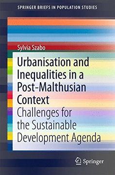 portada Urbanisation and Inequalities in a Post-Malthusian Context: Challenges for the Sustainable Development Agenda (Springerbriefs in Population Studies) (in English)