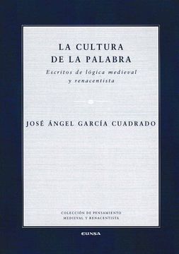 portada La Cultura de la Palabra (Pensamiento Medieval y Renacentista) (in Spanish)