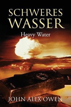 portada Schweres Wasser: Heavy Water
