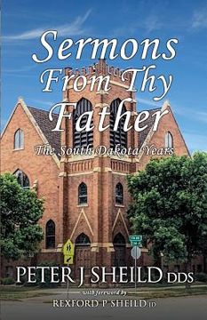 portada Sermons from Thy Father: The South Dakota Years (en Inglés)