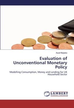 portada Evaluation of Unconventional Monetary Policy: Modelling Consumption, Money and Lending for UK Household Sector