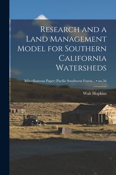 portada Research and a Land Management Model for Southern California Watersheds; no.56 (en Inglés)