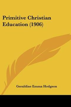 portada primitive christian education (1906)