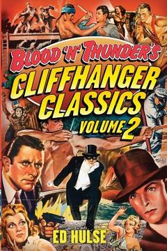 portada Blood 'n' Thunder's Cliffhanger Classics, Volume Two (en Inglés)