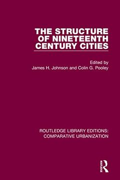 portada The Structure of Nineteenth Century Cities (Routledge Library Editions: Comparative Urbanization) (en Inglés)